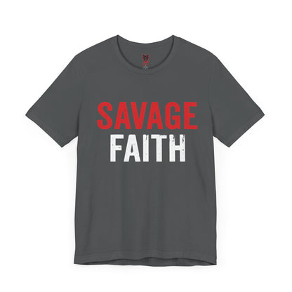 Savage Faith Christian T-Shirt – Bold Faith-Based Graphic Tee for Men & Women | Inspirational Christian Apparel