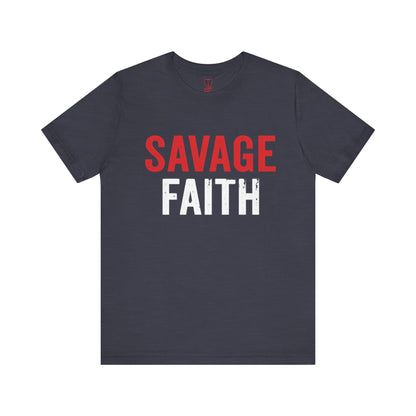 Savage Faith Christian T-Shirt – Bold Faith-Based Graphic Tee for Men & Women | Inspirational Christian Apparel